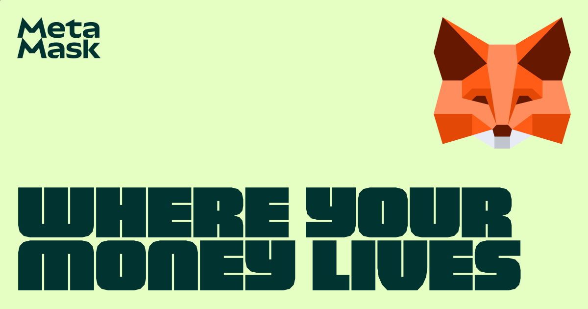 MetaMask fox logo with Where Your Money Lives text